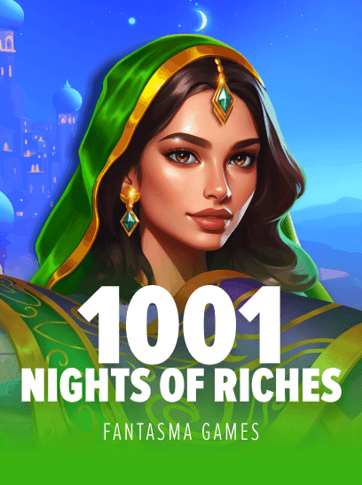 1001 Nights of Riches