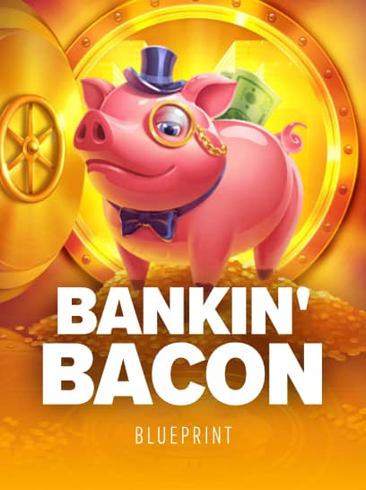 Bankin Bacon