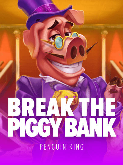 Break the Piggy Bank