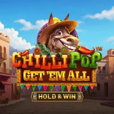 Chillipop: Get Em All - Hold & Win