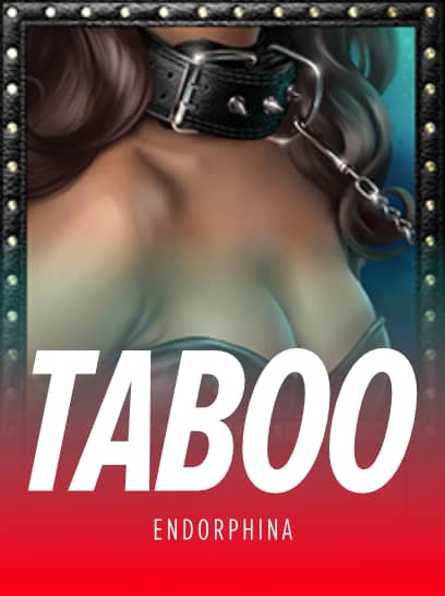 Endorphina 2 Taboo