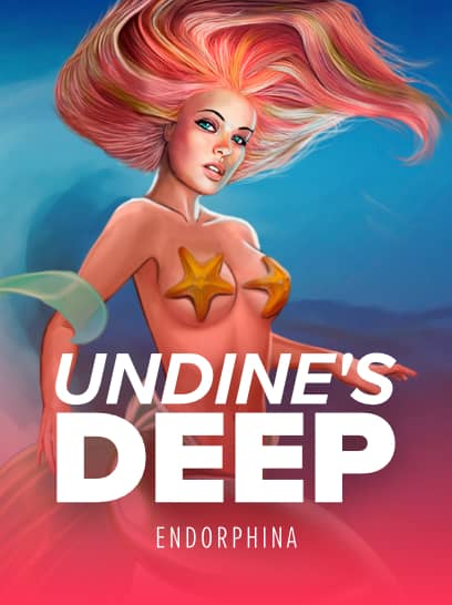 Endorphina Undines Deep