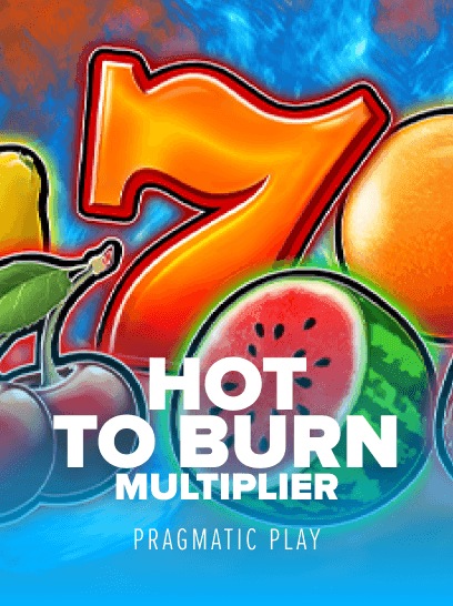 Hot to Burn Multiplier