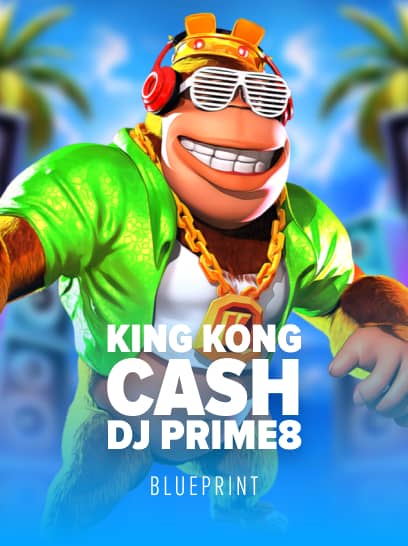 King Kong Cash DJ Prime 8