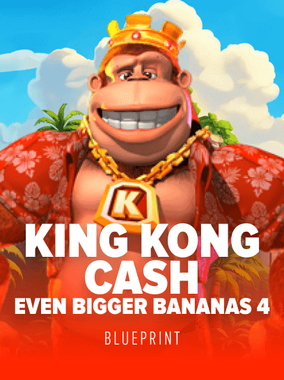 King Kong Cash Even Bigger Bananas 4