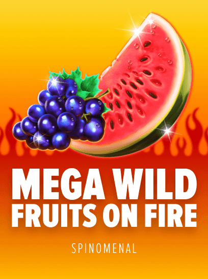 Mega Wild Fruits on Fire
