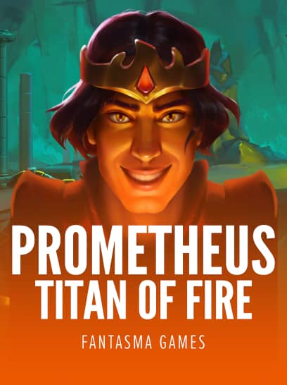 Prometheus Titan of Fire