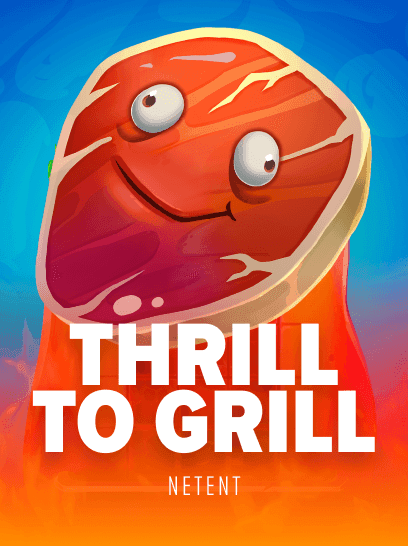 Thrill to Grill