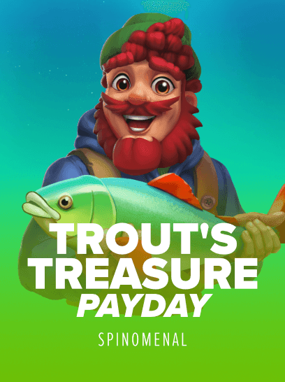Trouts Treasure Payday