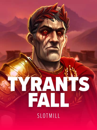 Tyrants Fall