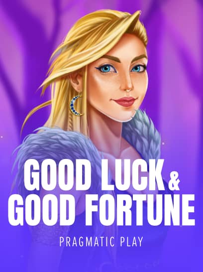 Good Luck Good Fortune
