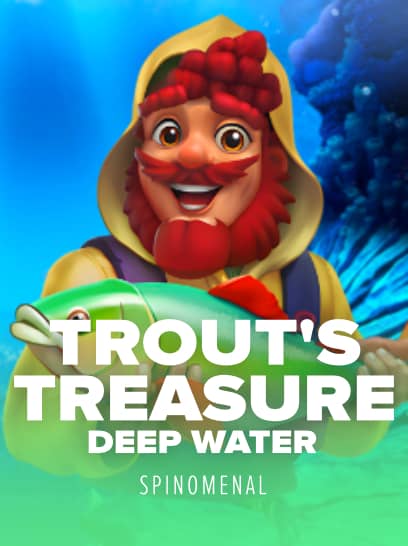 Trouts Treasure Deep Water